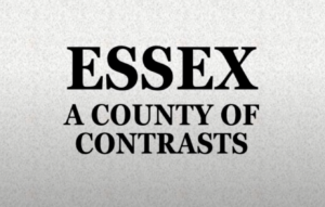 Essex A County of Contrasts
