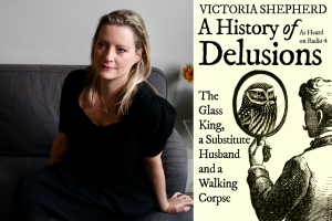 Victoria Shepherd A History of Delusions